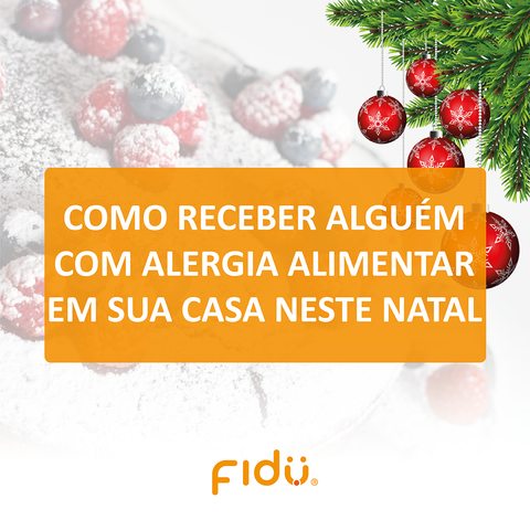 Como receber alguém com Alergia Alimentar em sua casa neste Natal