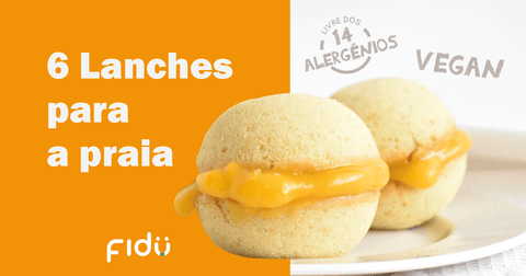 6 lanches para a praia - Fidu | Alimentos Inclusivos